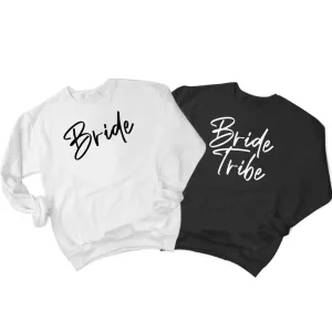 Bride, Bride Tribe, Bride Squad, Bridesmaid, Maid of Honor Sweatshirt